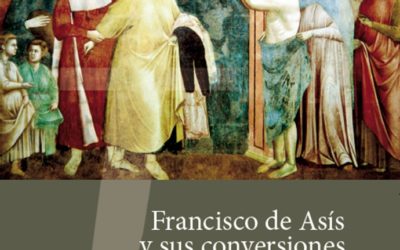 FRANCISCO DE ASIS Y SUS CONVERSIONES